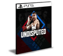Undisputed PS5  Mídia Digital